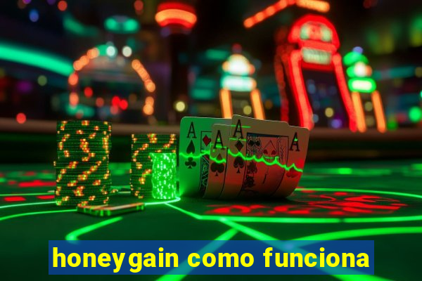 honeygain como funciona